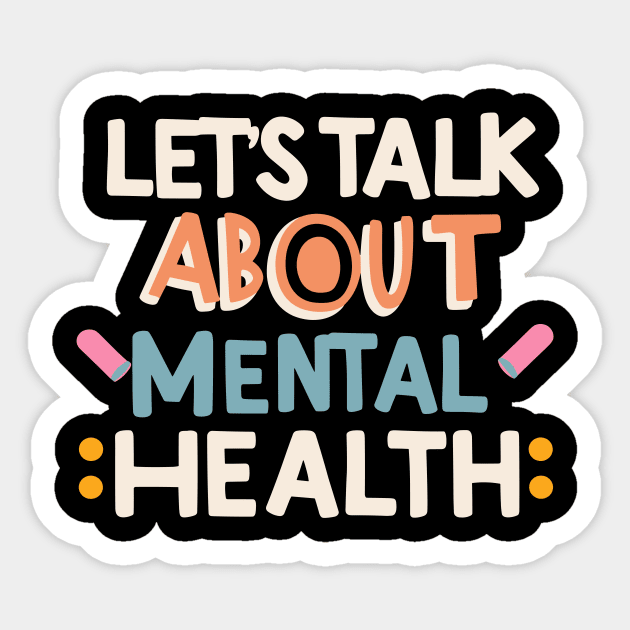 Lets talk about mental health. Mental Health Sticker by Chrislkf